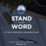 FRC英文聖經兩年讀經計劃 Stand on the Word 2024-2025 presented by Family Research Council (FRC)